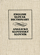 English-Slovak Dictionary: Anglicko-Slovensky Slovnik