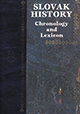 Slovak History : Chronology and Lexicon