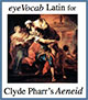 eyeVocab for Clyde Pharr's Aeneid I-VI