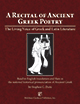 A Recital of Ancient Greek Poetry : The Living Voice of Greek and Latin Literature