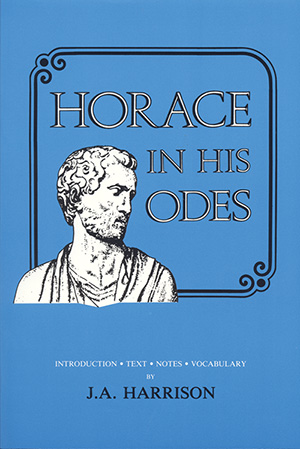 Horace: In His Odes
