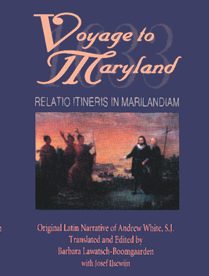 Voyage to Maryland (1633) Relatio Itineris in Marilandiam