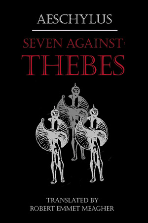 Aeschylus: Seven Against Thebes
