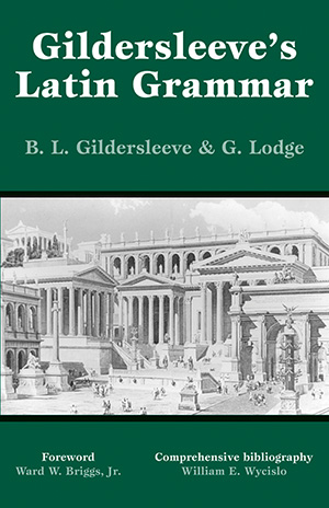 Gildersleeve's Latin Grammar