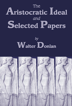 The Aristocratic Ideal and Selected Papers