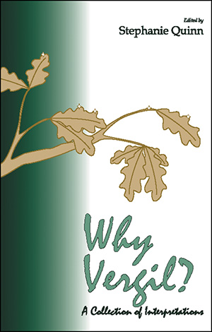 Why Vergil?: A Collection of Interpretations