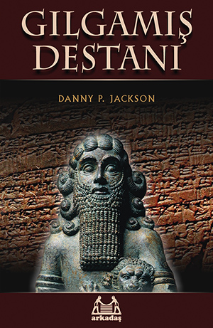 Gilgamis Destani: The Epic of Gilgamesh in Turkish
