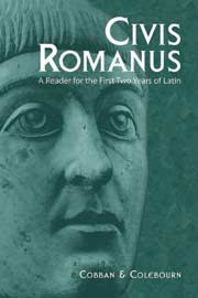 Civis Romanus: A Reader for the First Two Years of Latin