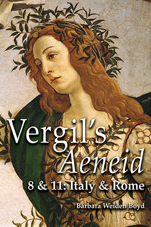 Vergil's Aeneid 8 & 11: Italy and Rome