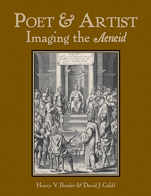Poet & Artist: Imaging the Aeneid