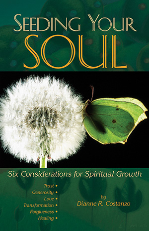 Seeding Your Soul: Six Considerations for Spiritual Growth