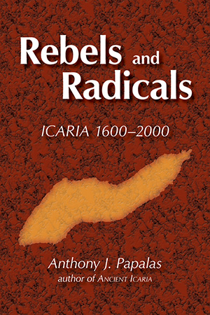 Rebels and Radicals: Icaria 1600-2000