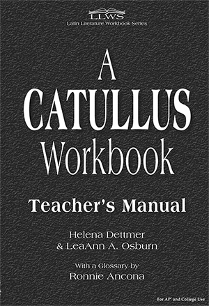 A Catullus Workbook: Teacher's Manual