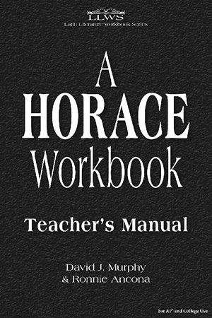 A Horace Workbook : Teacher's Manual