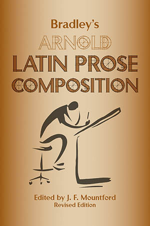 Bradley's Arnold : Latin Prose Composition