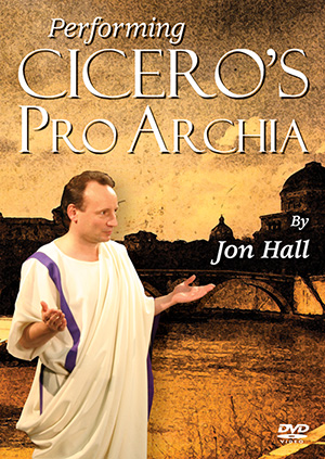 Performing Cicero's Pro Archia - DVD