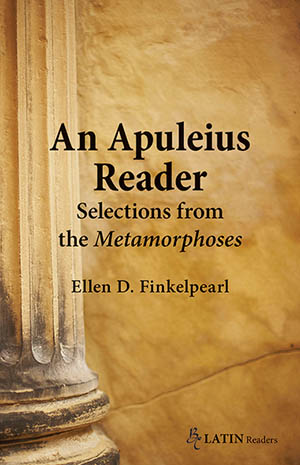 An Apuleius Reader: Selections from the Metamorphoses