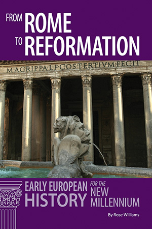 From Rome to Reformation: Early European History for the New Millennium