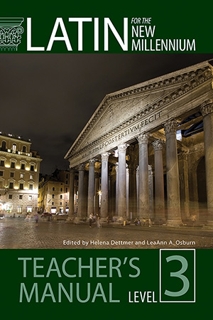 Latin for the New Millennium: Student Text, Level 3 - Teacher's Manual