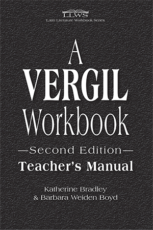 A Vergil Workbook Teacher's Manual Second Edition