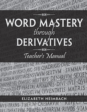 Word Mastery through Derivatives TM