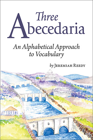 Three Abecedaria: An Alphabetical Approach to Vocabulary