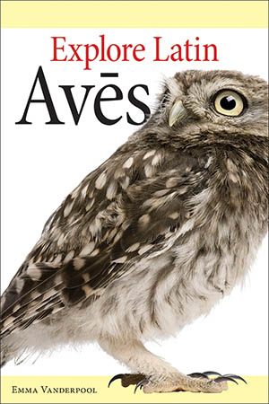Explore Latin: Aves
