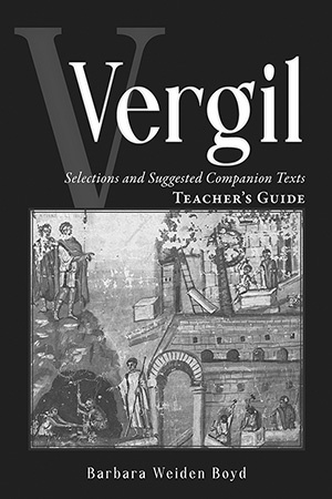 Vergil: Selections and Suggested Companion Texts TG