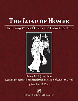 The Living Voice of Greek Literature: The Iliad of Homer