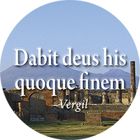 Dabit deus his quoque finem: God will also give an end to these things