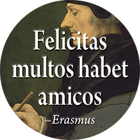 Felicitas multos habet amicos: Prosperity has many friends