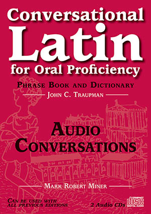 Conversational Latin for Oral Proficiency