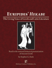Euripides' Hekabe : The Living Voice of Greek and Latin Literature