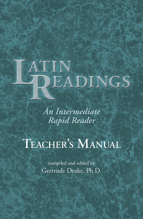 Latin Readings : An Intermediate Rapid Reader: Teacher's Manual