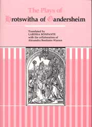 The Plays of Hrotswitha of Gandersheim