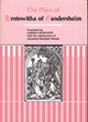 The Plays of Hrotswitha of Gandersheim