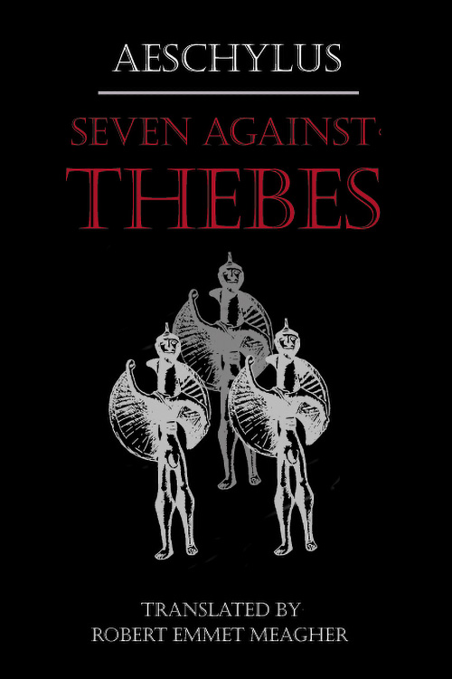 Aeschylus: Seven Against Thebes