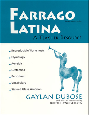 Farrago Latina: A Teacher Resource