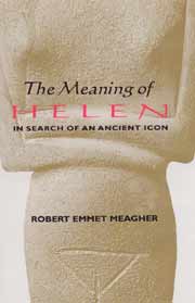 The Meaning of Helen: In Search of an Ancient Icon