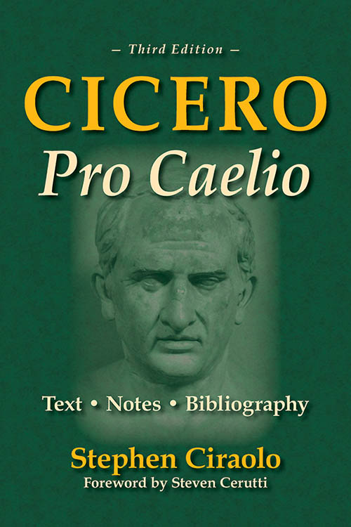 Cicero: Pro Caelio, 3rd Edition