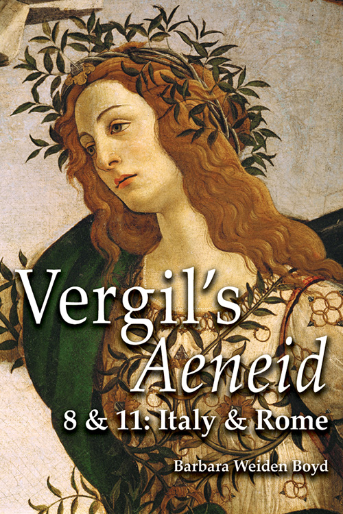Vergil's Aeneid 8 & 11: Italy and Rome