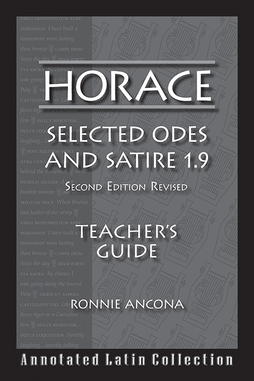 Horace: Selected Odes and Satire 1.9: Teacher's Guide: 2nd Edition Revised