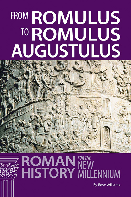 From Romulus to Romulus Augustulus: Roman History for the New Millennium