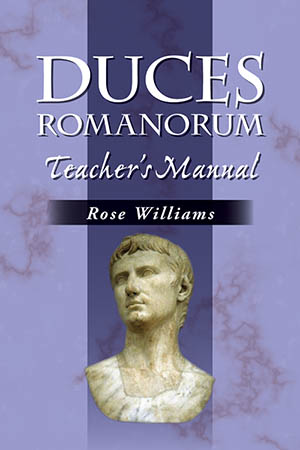 Duces Romanorum: Teacher&#39;s Manual