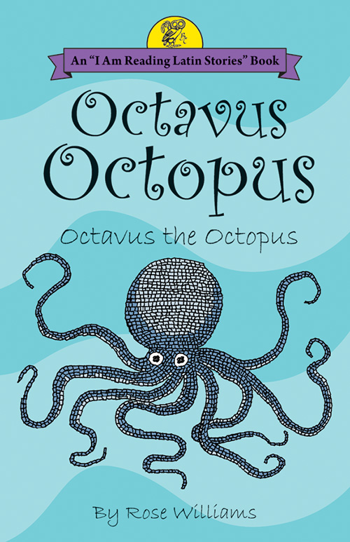 Octavus Octopus: Octavus the Octopus