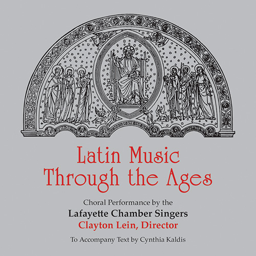 Latin Music Through the Ages Lafayette Chamber Singers - CD