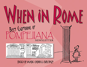 When in Rome: Best Cartoons of Pompeiiana Newsletter