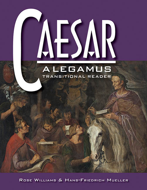 Caesar: A LEGAMUS Transitional Reader