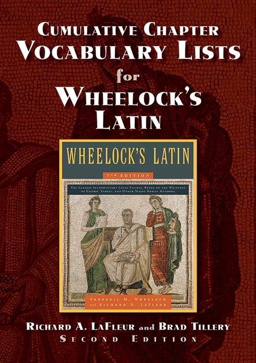 Cumulative Chapter Vocabulary Lists for Wheelock's Latin: Second Edition