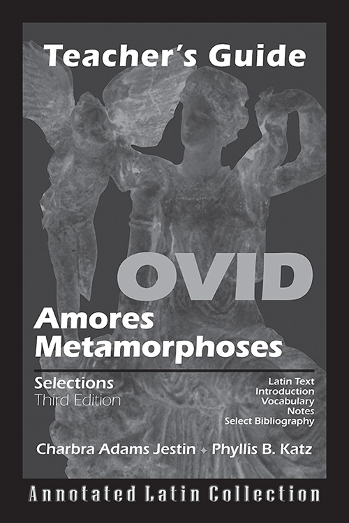 Ovid : Amores, Metamorphoses Selections, Teacher's Guide, 3rd edition